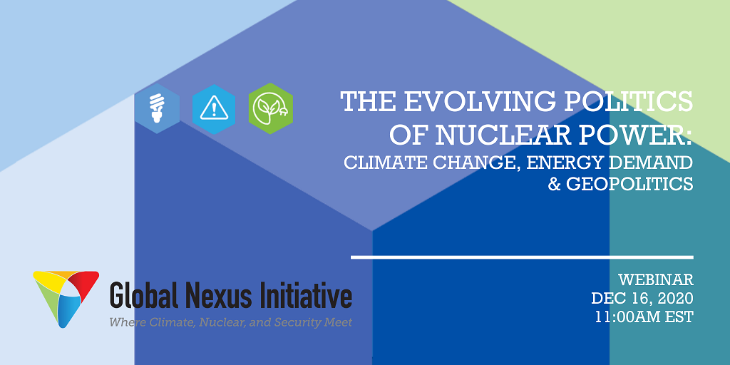 [Webinar] The Evolving Politics of Nuclear Power: Climate Change, Energy Demand, & Geopolitics